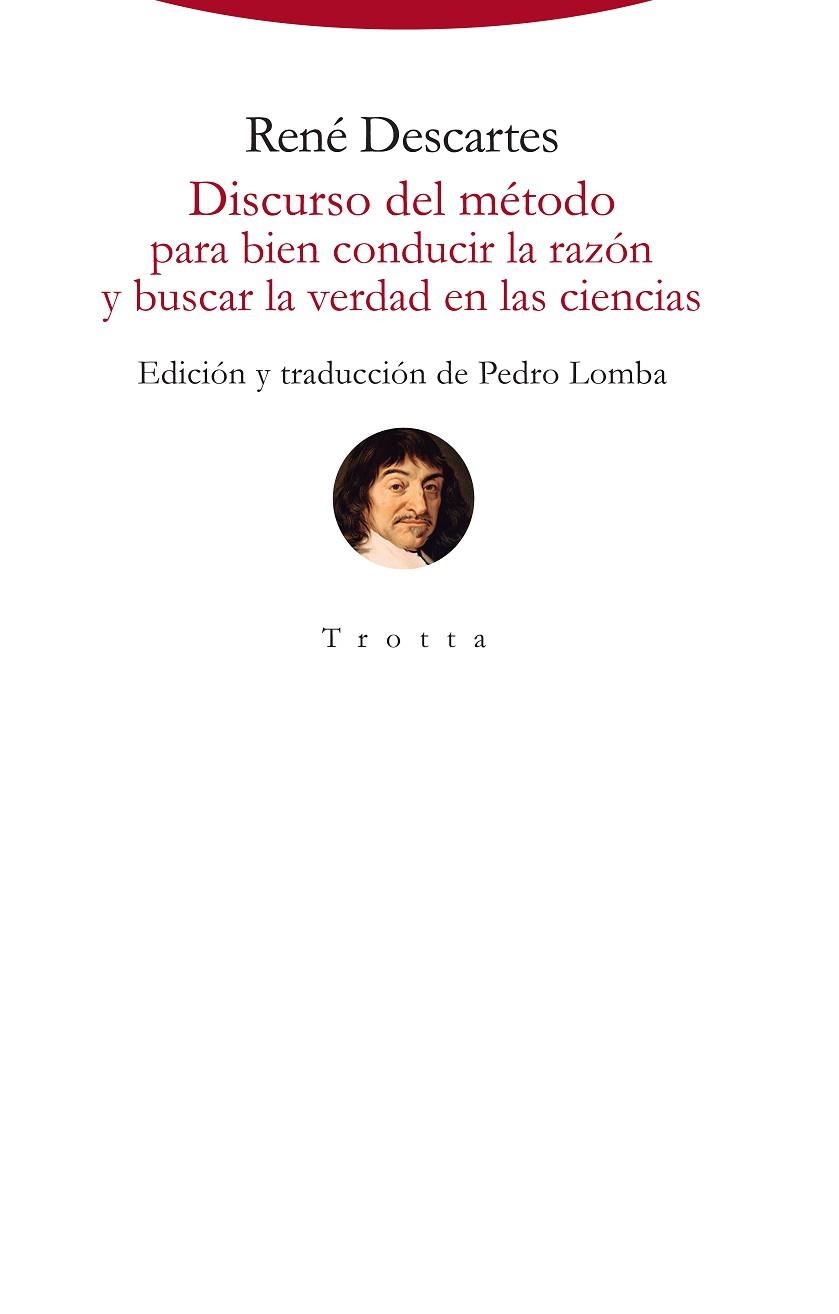 DISCURSO DEL METODO PARA BIEN CONDUCIR LA RAZON Y BUSCAR LA VERDAD EN LAS CIENCI | 9788498796483 | RENE DESCARTES