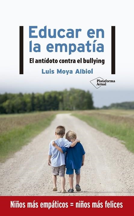 EDUCAR EN LA EMPATIA | 9788417886219 | LUIS MOYA ALBIOL