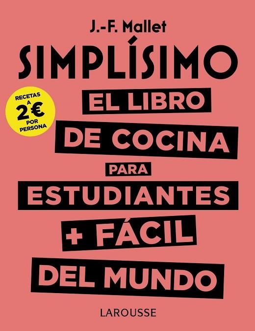 SIMPLISIMO EL LIBRO DE COCINA PARA ESTUDIANTES MAS FACIL DEL MUNDO | 9788417273781 | J. F. MALLET