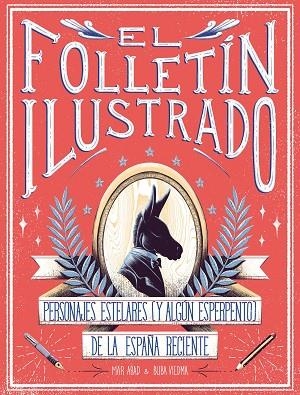 EL FOLLETIN ILUSTRADO | 9788417858247 | MAR ABAD & BUBA VIEDMA