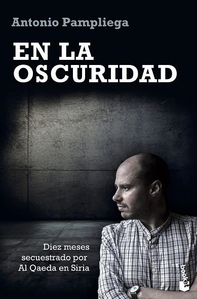 EN LA OSCURIDAD | 9788499428413 | ANTONIO PAMPLIEGA