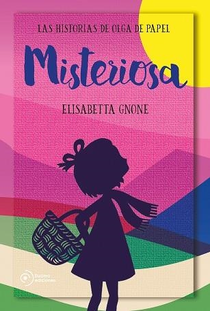 MISTERIOSA LAS HISTORIAS DE OLGA DE PAPEL | 9788417761172 | ELISABETTA GNONE