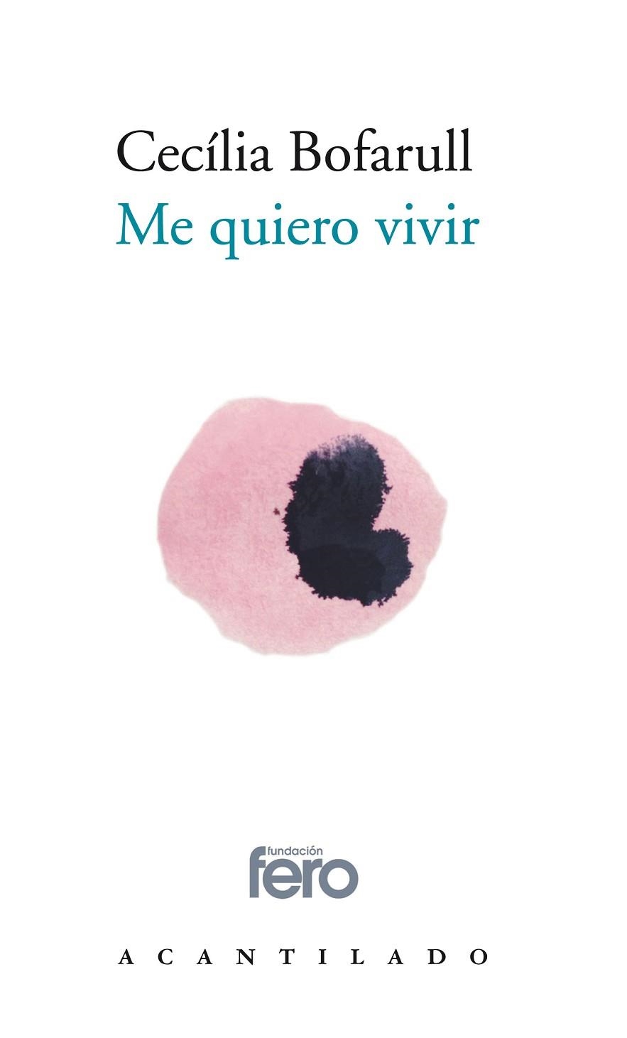 ME QUIERO VIVIR | 9788417902087 | CECILIA BOFARULL