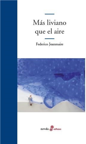 Más liviano que el aire | 9788435012362 | Federico Jeanmaire