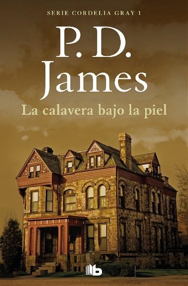 La Calavera bajo la piel | 9788490709283 | P. D. James