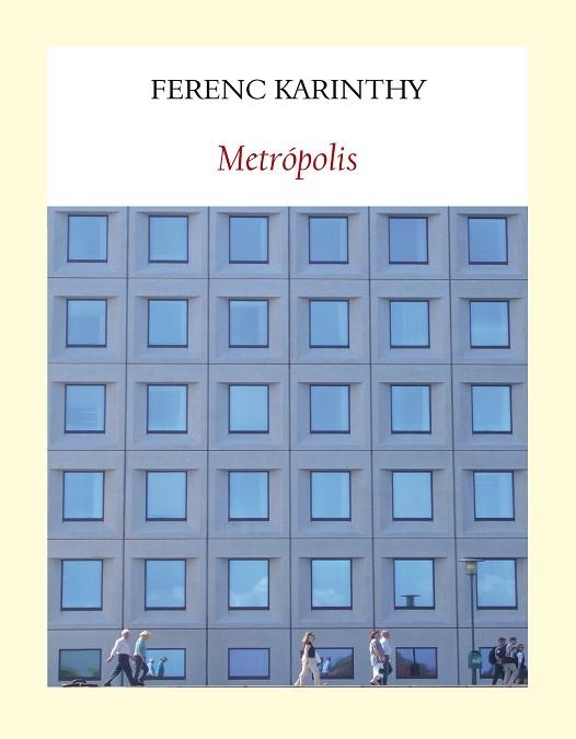 Metrópolis | 9788494810435 | Ferenc Karinthy