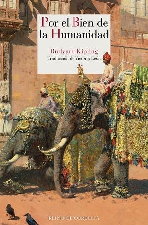 Por el bien de la humanidad | 9788416968756 | Rudyard Kipling