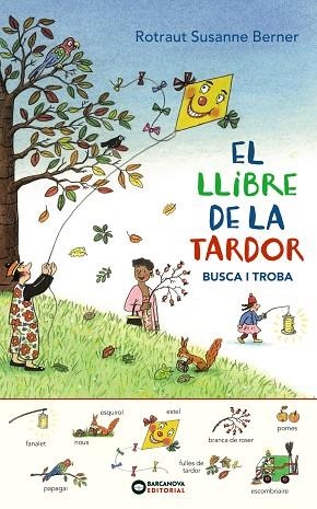 EL LLIBRE DE LA TARDOR | 9788448949631 | ROTRAUT SUSANNE BERNER