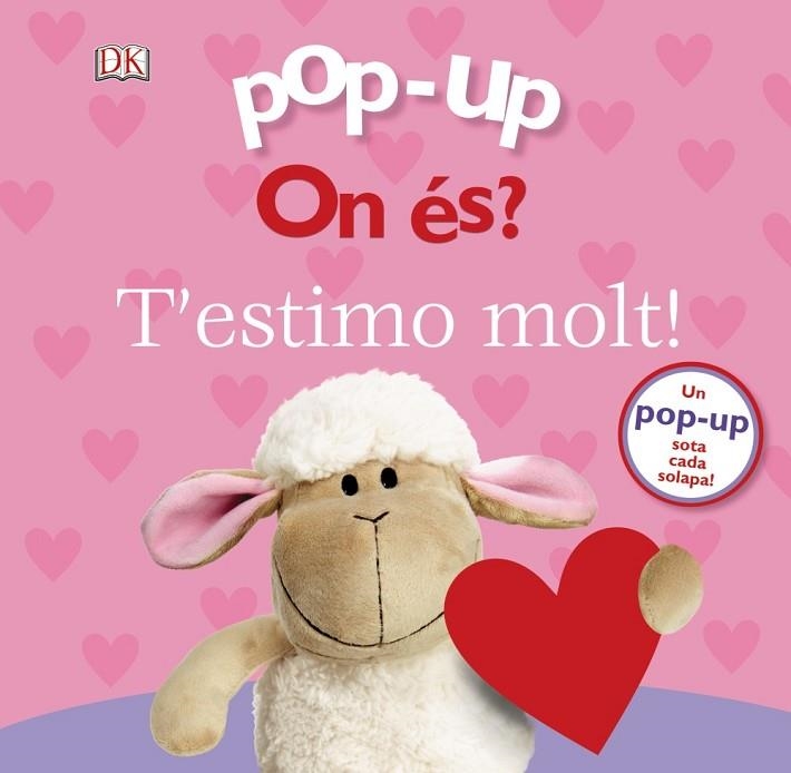 POP-UP ON ES? T'ESTIMO MOLT | 9788499069777 | CLARE LLOYD