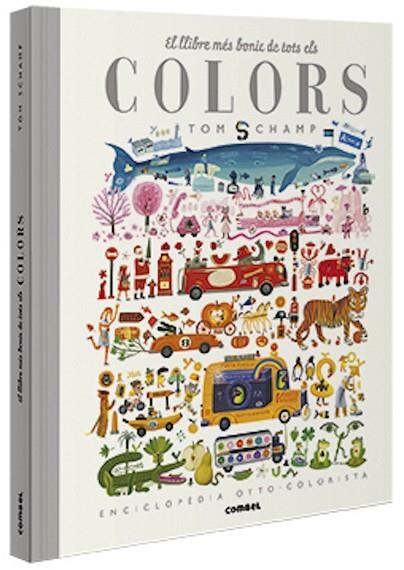 EL LLIBRE MES BONIC DE TOTS ELS COLORS | 9788491015277 | TOM SCHAMP