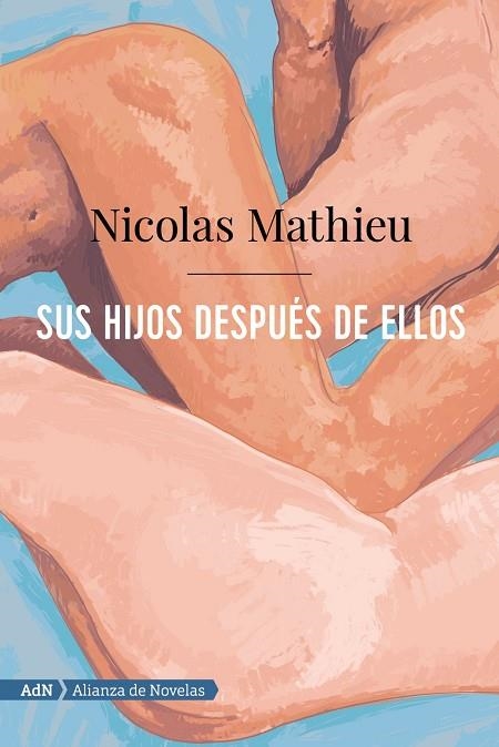 SUS HIJOS DESPUES DE ELLOS | 9788491816386 | NICOLAS MATHIEU