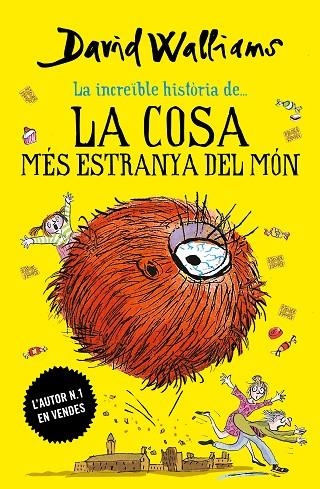 LA INCREÏBLE HISTORIA DE LA COSA MES ESTRANYA DEL MON | 9788417922030 | DAVID WALLIAMS