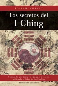 LOS SECRETOS DEL I CHING | 9788477207696 | MURPHY, JOSEPH