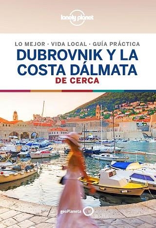 DUBROVNIK Y LA COSTA DALMATA DE CERCA 1 | 9788408206736 | PETER DRAGICEVICH