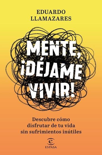 MENTE DEJAME VIVIR | 9788467056686 | EDUARDO LLAMAZARES