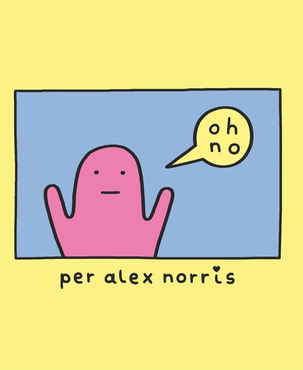 OH NO! | 9788416670710 | ALEX NORRIS