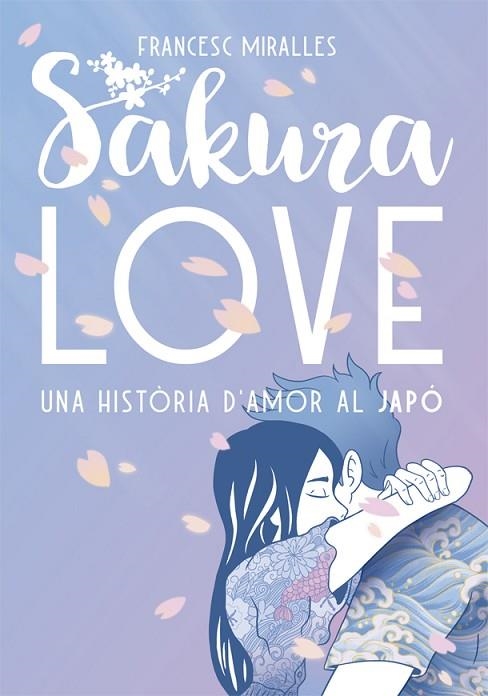 SAKURA LOVE | 9788424664947 | FRANCESC MIRALLES