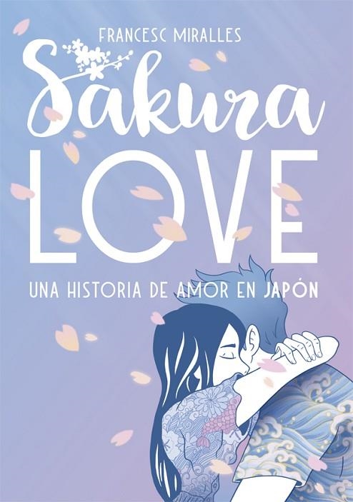 SAKURA LOVE | 9788424664954 | FRANCESC MIRALLES