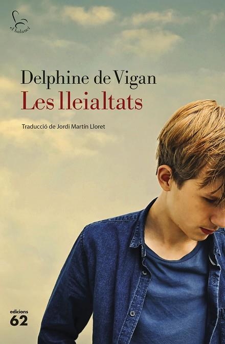 LES LLEIALTATS | 9788429777291 | DELPHINE DI VIGAN