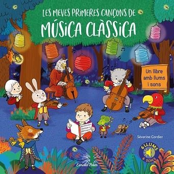 LES MEVES PRIMERES CANÇONS DE MÚSICA CLÀSSICA | 9788491377788 | SEVERINE CORDIER