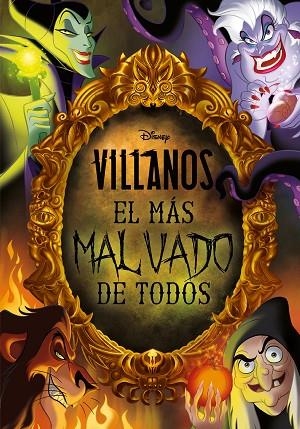 VILLANOS EL MAS MALVADO DE TODOS | 9788499519258 | DISNEY