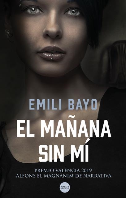 EL MAÑANA SIN MI | 9788417451677 | EMILI BAYO