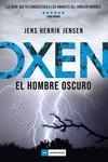 OXEN EL HOMBRE OSCURO | 9788417128340 | JENS HENRIK JENSEN