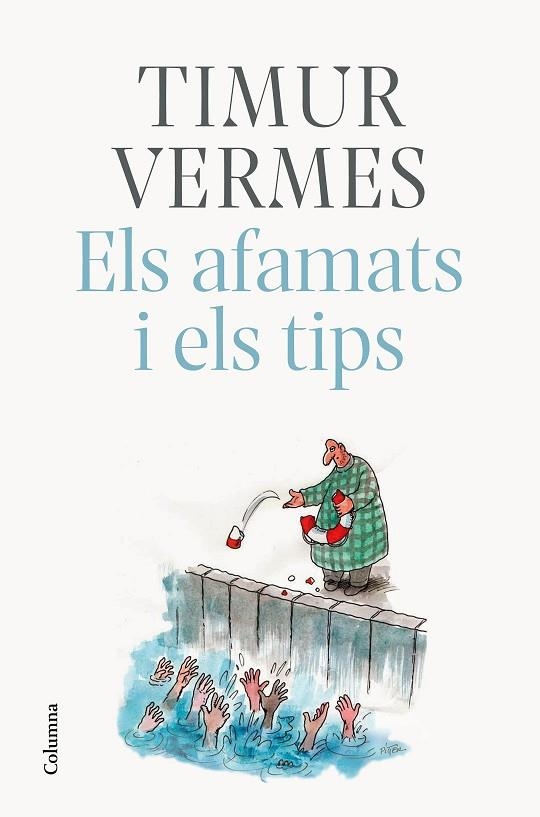 ELS AFAMATS I ELS TIPS | 9788466425773 | TIMUR VERMES