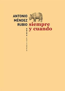 Siempre y cuando | 9788415289036 | Antonio Méndez Rubio