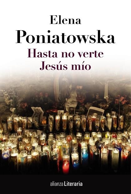 Hasta no verte Jesús mío | 9788420684789 | Elena Poniatowska