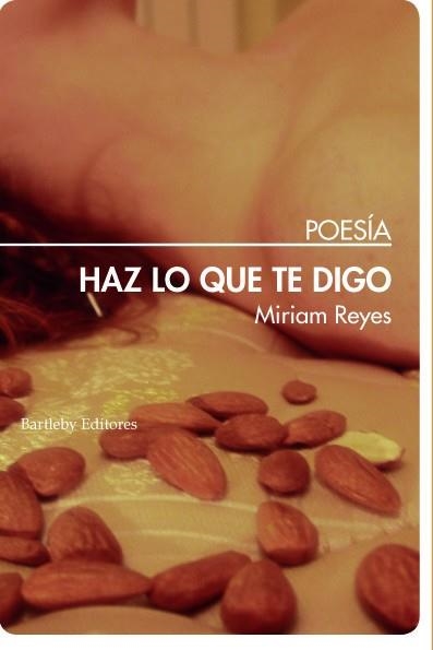 Haz lo que te digo | 9788492799848 | Miriam Reyes