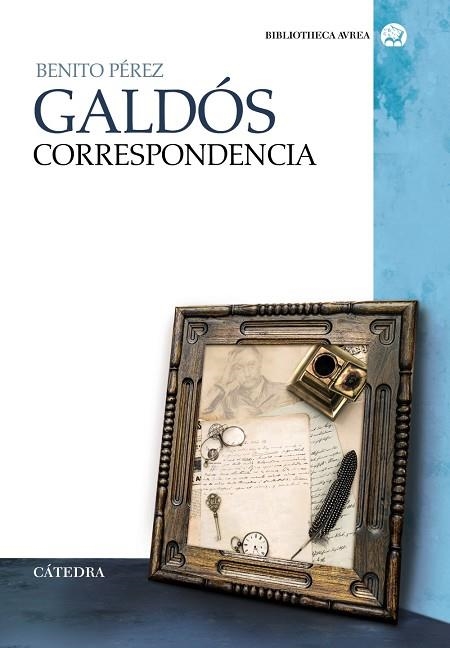 Correspondencia | 9788437634524 | Benito Pérez Galdós