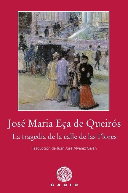 La tragedia de la calle de las Flores | 9788494837838 | Eça de Queirós