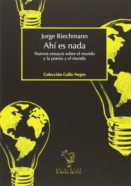 Ahí es nada | 9788494006562 | Jorge Riechmann