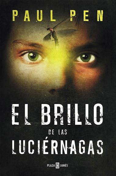 El brillo de las luciérnagas | 9788401354571 | Paul Pen