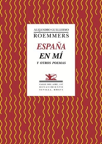 España en mi y otros poemas | 9788416685493 | Alejandro Guillermo Roemmers