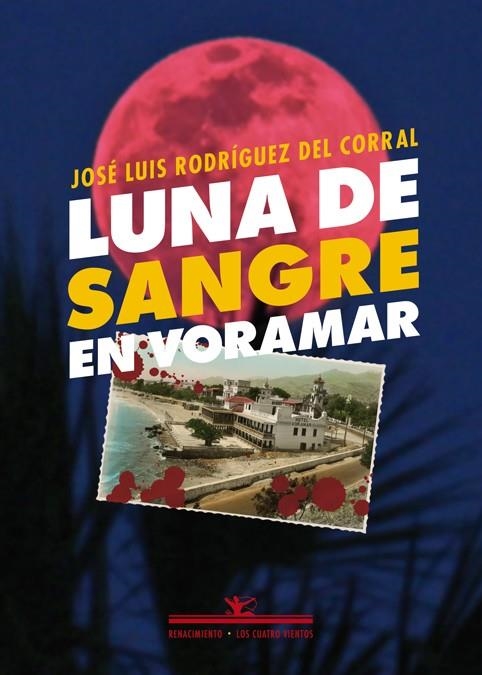 Luna de sangre en Voramar | 9788416685578 | José Luis Rodríguez del Corral