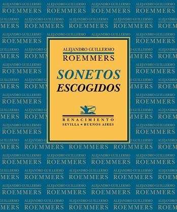 Sonetos escogidos | 9788417266349 | Alejandro Guillermo Roemmers