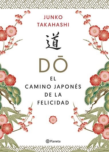 DO EL CAMINO JAPONES DE LA FELICIDAD | 9788408215592 | JUNKO TAKAHASHI