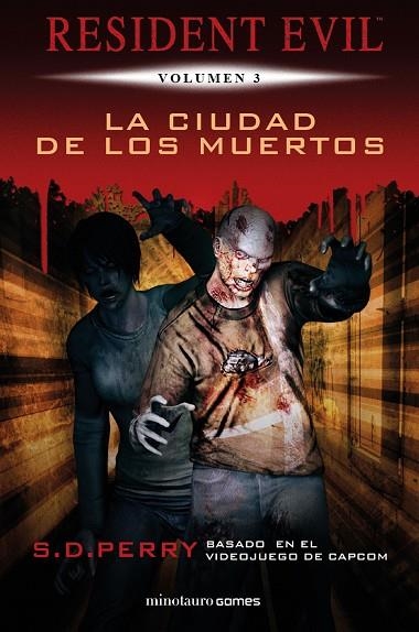 RESIDENT EVIL LA CIUDAD DE LOS MUERTOS | 9788445006610 | S. D. PERRY