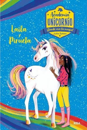 ACADEMIA UNICORNIO 05 LAYLA Y PIRUETA | 9788427217263 | JULIE SYKES