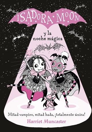 ISADORA MOON Y LA NOCHE MAGICA | 9788420452173 | HARRIET MUNCASTER