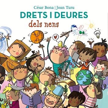 DRETS I DEURES DELS NENS | 9788448852443 | CESAR BONA & JOAN TURU