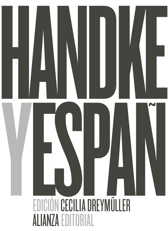 PETER HANDKE Y ESPAÑA | 9788491047575 | CECILIA DREYMULLER