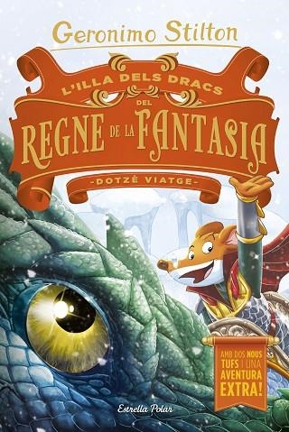 L'ILLA DELS DRACS DEL REGNE DE LA FANTASIA DOTZE VIATGE | 9788491378730 | GERONIMO STILTON