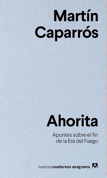 AHORITA | 9788433916341 | MARTIN CAPARROS