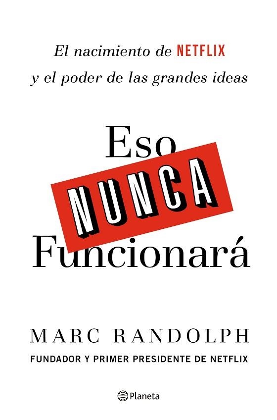 ESO NUNCA FUNCIONARA | 9788408214335 | MARC RANDOLPH