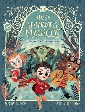 LOS RESCATADORES MAGICOS 01 LA PUERTA A IMAGINARIA | 9788424665685 | SABRINA CATDOOR