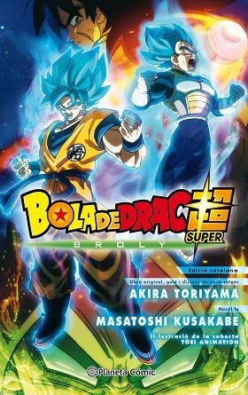 BOLA DE DRAC SUPER BROLY | 9788491739791 | AKIRA TORIYAMA & MASATOSHI KUSAKABE