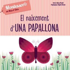 EL NAIXEMENT D'UNA PAPALLONA | 9788468261751 | CHIARA PIRODDI & AGNESE BARUZZI